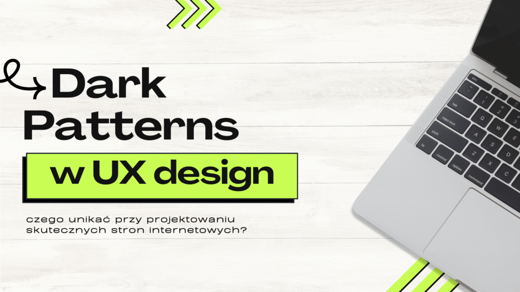 Dark Patterns w UX – czego unikać przy projektowaniu skutecznych stron ...
