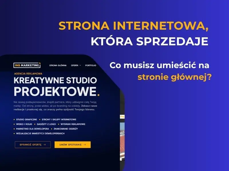 Strona internetowa, która sprzedaje. Co koniecznie musisz umieścić na stronie głównej?