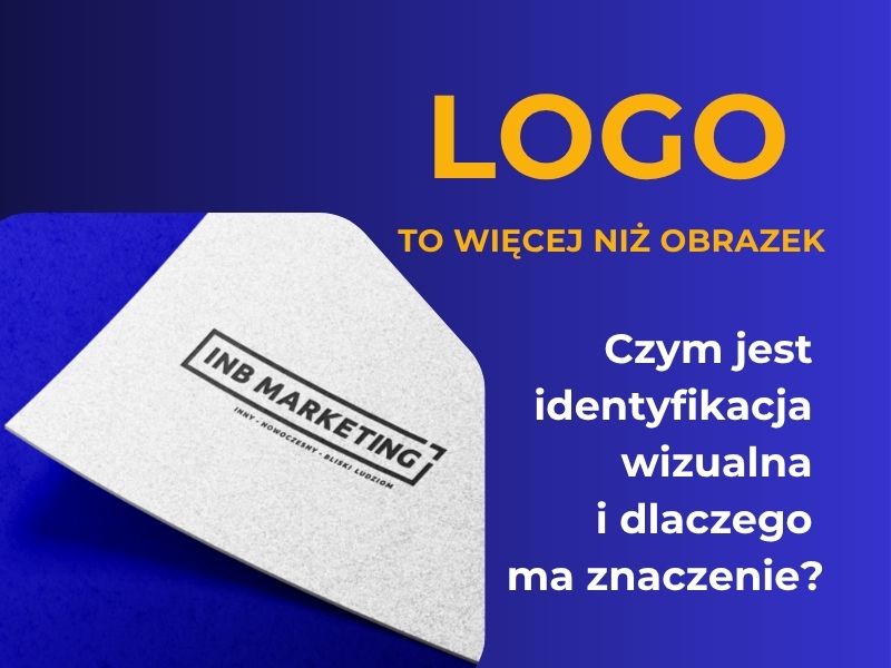 Logo to więcej niż obrazek - czym jest identyfikacja wizualna - blog